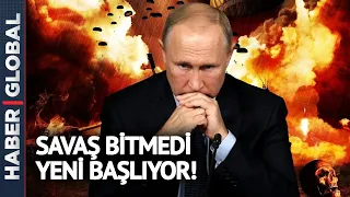 Putin Askerlerine Seslendi: Savaş Bitmedi Yeni Başlıyor!