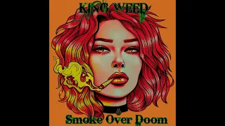 King Weed - Smoke Over Doom