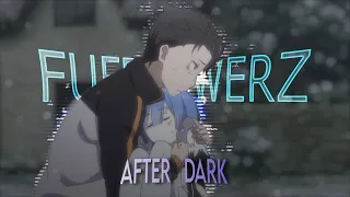 Re:Zero - Edit (After Dark)