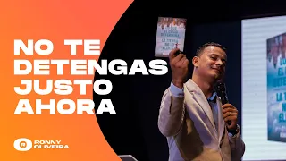 Profeta Ronny Oliveira | No te Detengas Justo Ahora