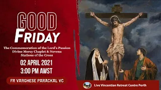 Good Friday Service and Divine Mercy Hour (02/04/2021) - Live - Vincentian Retreat Centre Perth