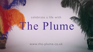 The Plume - Celebrate A Life With The Plume