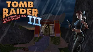 Tomb Raider 3 Custom Level - The Forgotten Monastery Walkthrough