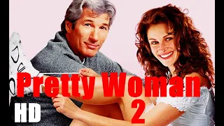 Pretty Woman 2 | Tráiler en Español [HD]