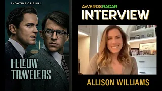 Allison Williams Discusses 'Fellow Travelers'