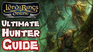 The Ultimate Hunter Class Guide For LOTRO In 2023 - A Lord of the Rings Online Gameplay Tutorial