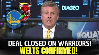 BOMB! WELTS CONFIRMS TRADE IN WARRIORS! CHICAGO BULLS RELEASED! WARRIORS NEWS TODAY!