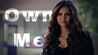 Katherine Pierce|| Own Me