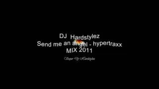 DJ Hardstylez (Send me an angel - hypertraxx)