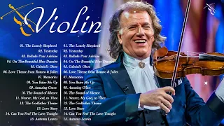 André Rieu Greatest Hits Full Album - Romantic Violin Love Songs Greatest Hits 2024 🎻