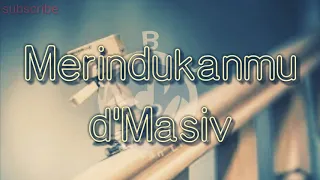 D'MASIV - merindukanmu cover lagu dan lirik nada tinggi versi danbo