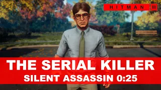 HITMAN 3 - The Serial Killer (0:25) - Elusive Target