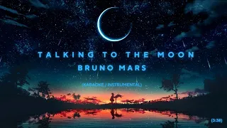 Talking To The Moon - Bruno Mars (Karaoke Version With Lyrics - Original Key)