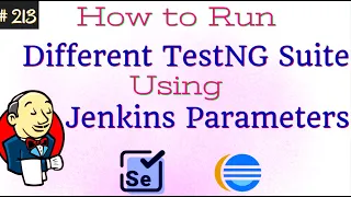 Run Different TestNG XMLs using Jenkins Parameters & Maven Command| Execution with Jenkins Parameter