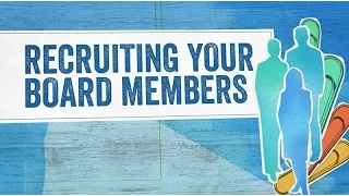 Startup Boards: Recruiting Your Board Members