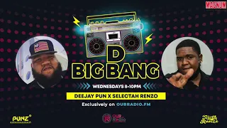 D BIG BANG❗️ Ep. 11 ♨️ DeeJay Pun & Selectah Renzo 🥵🔥 LIVE