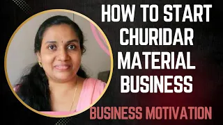 How to Start Churidar Material Sale from Home In Malayalam | My Experience