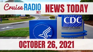 Cruise News Today — October 26, 2021