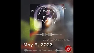 A Thought A Day | May 9, 2023