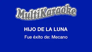 Hijo De La Luna - Multikaraoke - Fue Éxito De Mecano