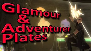 FFXIV - Glamour and Adventurer Plates