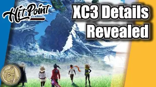 Monolith Reveals XC3 Details! - HitPoint JRPG Podcast!