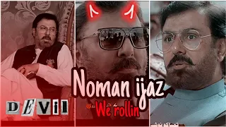 Noman ijaz Ft. we Rollin Edit