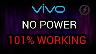 how to Fix Vivo not Turning On | NO POWER | WITHOUT PC | 101% WORKING | ALL VIVO PHONES