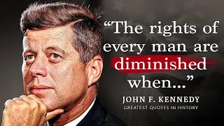 John F Kennedy - Powerful Quotes Worth Listening To!