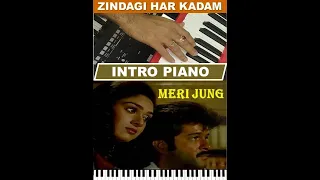 Zindagi Har Kadam || Intro Piano Music || Meri Jung