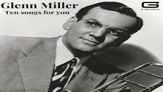 Glenn Miller "Ten songs for you" GR 076/19 (Full Album)