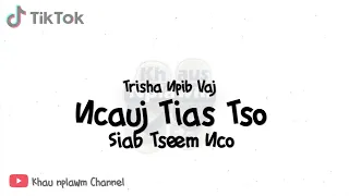 Ncauj Tias Tso Siab Tseem Nco remix [Khau nplawm Remix]