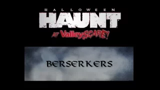 ValleySCARE 2016: Berserkers POV Flow-through