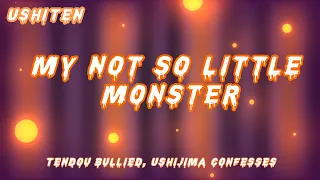 | UshiTen Halloween Special | TENDOU BULLIED, USHIJIMA CONFESSES?? | My Not So Little Monster |