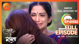 Tujhse Hai Raabta | Episode 82 | Superhit Indian Romantic Hindi Serial | Kalyani, Moksh | Zee TV