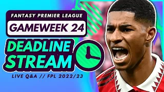 FPL GW24 DEADLINE STREAM! - Live Transfers, Team News and Q&A! | Fantasy Premier League 2022/23