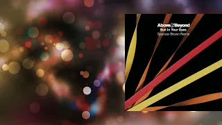 Above & Beyond - Sun In Your Eyes (Spencer Brown Club Mix) [Anjunabeats]