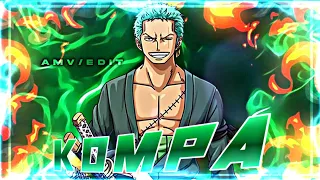 Kompa❤️‍🔥 - Zoro [AMV/Edit] ~ One piece💞