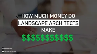 How much money do Landscape Architects make