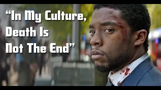 Chadwick Boseman: "In My Culture, Death Is Not The End" Captain America: Civil War 2016