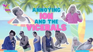 Annoying Ion and the Vicerals | VICE GANDA