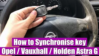 How to Synchronise key for Opel / Vauxhall / Holden Astra G, Zafira, Vectra B in 3 steps