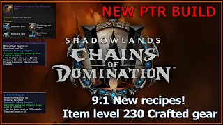 NEW 9.1 PTR Build - New recipes, Crafter's mark 3 Buffed!