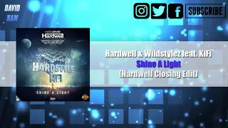 Hardwell & Wildstylez feat. KiFi - Shine A Light (Hardwell Closing Edit) [David Nam Remake]