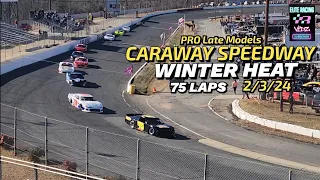 Pro Late Models WINTER HEAT Caraway Speedway Full Race 2/3/24