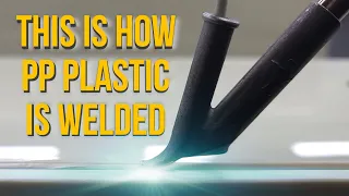 This is How PP Plastic is Welded, Polypropylene Welding Process