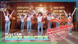 TWICE 'Heart Shaker' :: 7 Members Dance Practice Mirrored :: 4U