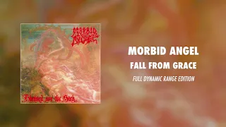 Morbid Angel - Fall from Grace (Full Dynamic Range Edition) (Official Audio)