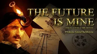 "The Future is Mine" - Nikola Tesla The Movie Official Teaser