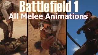 Battlefield 1 All Melee Animations (All Perspectives, Bayonets)